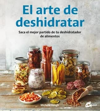 Libro: EL ARTE DE DESHIDRATAR - Museo Librería Génesis Perú