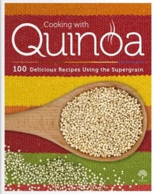 Libro: COOKING WITH QUINOA: 100 DELICIOUS RECIPES USING THE SUPERGRAIN - Museo Librería Génesis Perú