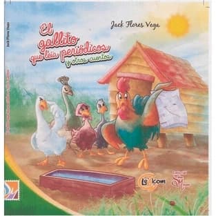 Libro: EL GALLITO QUE LEIA PERIODICOS - Museo Librería Génesis Perú