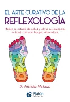 Libro: EL ARTE CURATIVO DE LA REFLEXOLOGIA - Museo Librería Génesis Perú