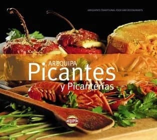 Libro: AREQUIPA PICANTES Y PICANTERIAS - Museo Librería Génesis Perú