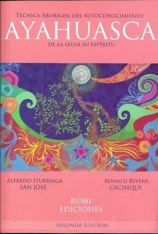 Libro: AYAHUASCA DE LA SELVA SU ESPIRITU - Museo Librería Génesis Perú