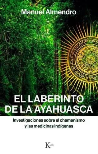 Libro: EL LABERINTO DE LA AYAHUASCA - Museo Librería Génesis Perú